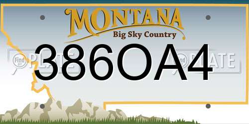386OA4 Montana License Plate