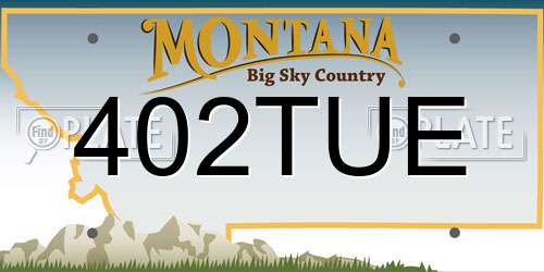 402TUE Montana License Plate