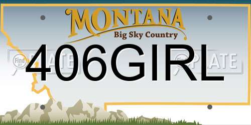 406GIRL Montana License Plate
