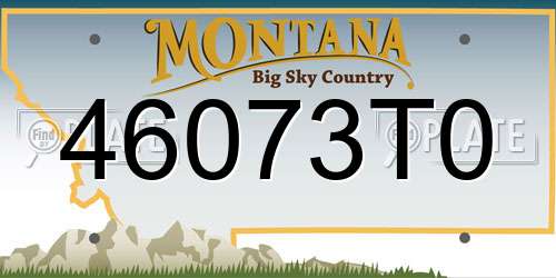 46073T0 Montana License Plate