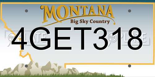 4GET318 Montana License Plate