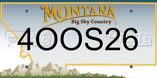 4OOS26 Montana License Plate
