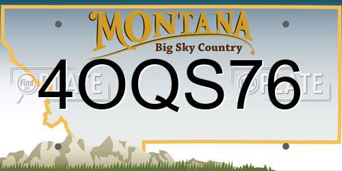 4OQS76 Montana License Plate