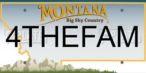 4THEFAM Montana License Plate