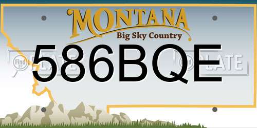 586BQE Montana License Plate