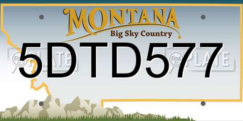 5DTD577 Montana License Plate