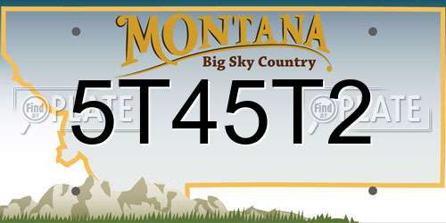 5T45T2 Montana License Plate