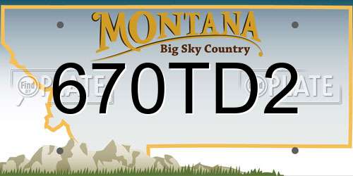 670TD2 Montana License Plate