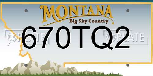 670TQ2 Montana License Plate
