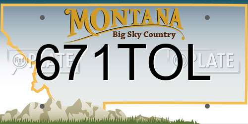 671TOL Montana License Plate