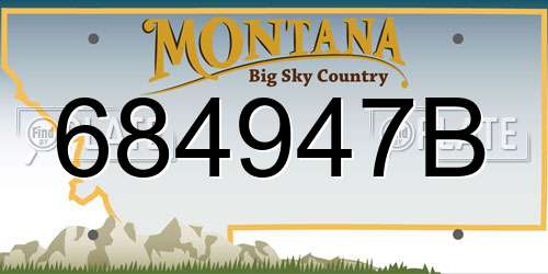 684947B Montana License Plate