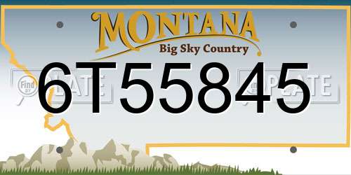 6T55845 Montana License Plate