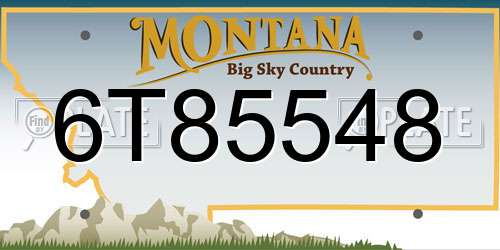 6T85548 Montana License Plate