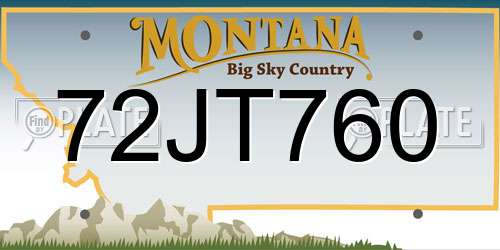 72JT760 Montana License Plate