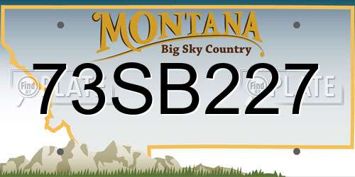 73SB227 Montana License Plate