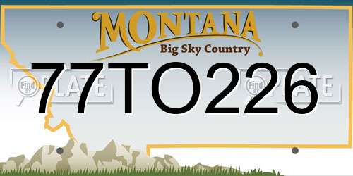 77TO226 Montana License Plate