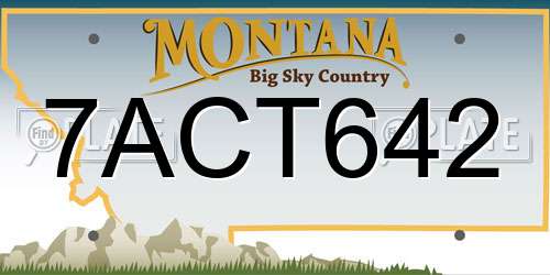 7ACT642 Montana License Plate