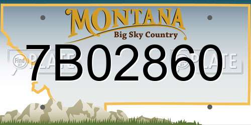 7B02860 Montana License Plate