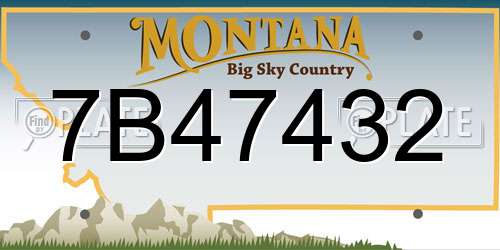 7B47432 Montana License Plate