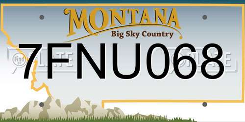 7FNU068 Montana License Plate