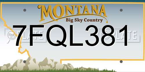7FQL381 Montana License Plate