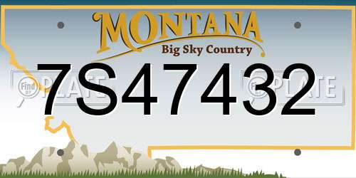 7S47432 Montana License Plate