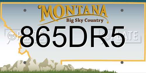865DR5 Montana License Plate