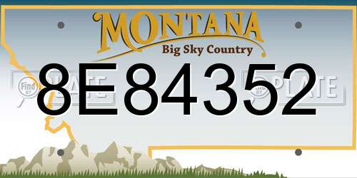 8E84352 Montana License Plate