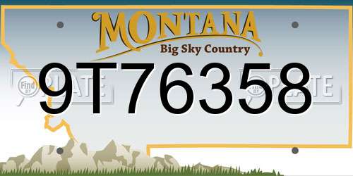 9T76358 Montana License Plate