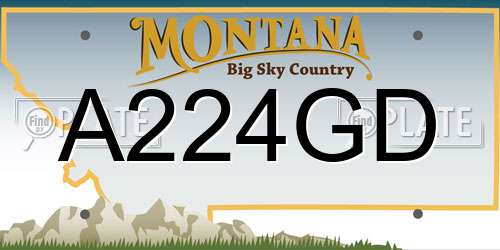 A224GD Montana License Plate
