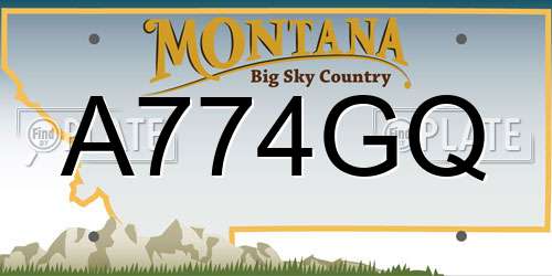 A774GQ Montana License Plate