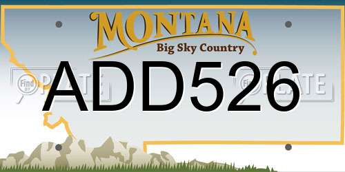 ADD526 Montana License Plate