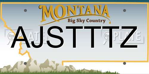 AJSTTTZ Montana License Plate
