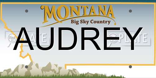 AUDREY Montana License Plate