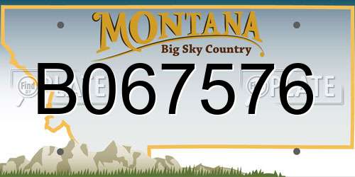 B067576 Montana License Plate