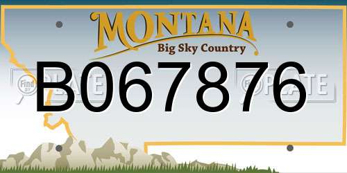 B067876 Montana License Plate