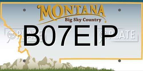 B07EIP Montana License Plate