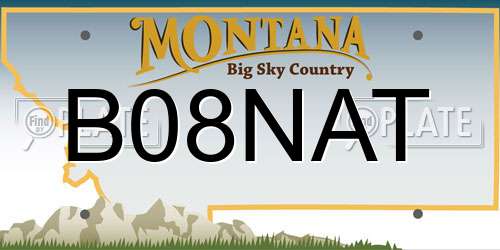 B08NAT Montana License Plate