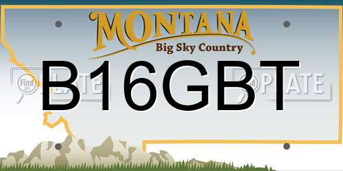 B16GBT Montana License Plate