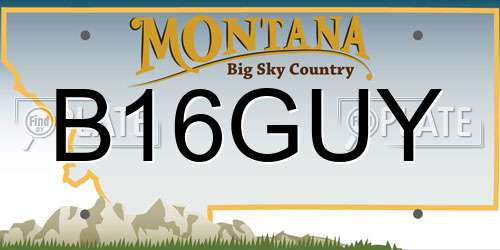 B16GUY Montana License Plate