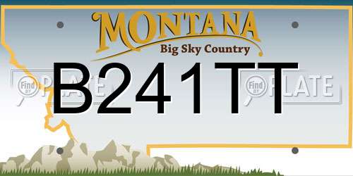 B241TT Montana License Plate