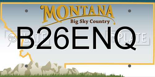 B26ENQ Montana License Plate
