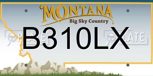 B310LX Montana License Plate