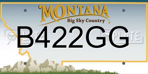 B422GG Montana License Plate