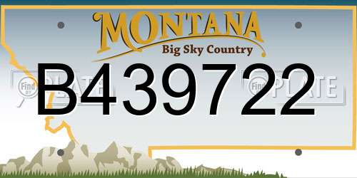 B439722 Montana License Plate