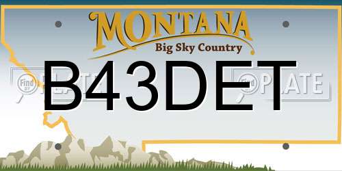 B43DET Montana License Plate