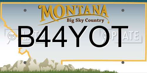 B44YOT Montana License Plate