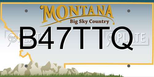 B47TTQ Montana License Plate