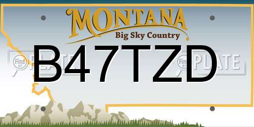 B47TZD Montana License Plate