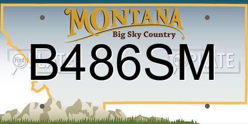 B486SM Montana License Plate